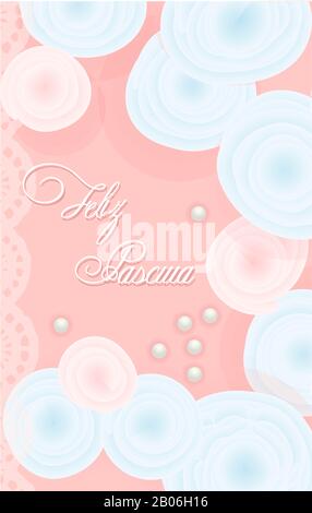 Easter card. Easter Sunday. Tender background with flowers. Vertical format. Translation from Spanish: Happy Easter Stock Photo