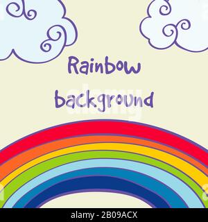 Vector hand drawn rainbow and clouds good weather background. Cartoon childish illustration with rainbow Stock Vector