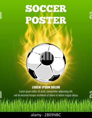 Burning soccer ball green grass vector poster template. Competition sport banner illustration Stock Vector