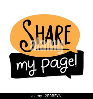 Please share my page - Speech bubble banner with handwritten text asking help and contribution. Vector badges illustrations on white background. Stock Vector