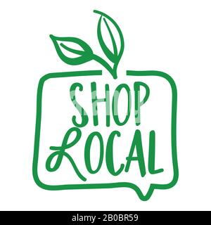 Shop local - Support local business, buy local products. Flat vector illustrations on white background. Element for labels, stickers or icons, t-shirt Stock Vector