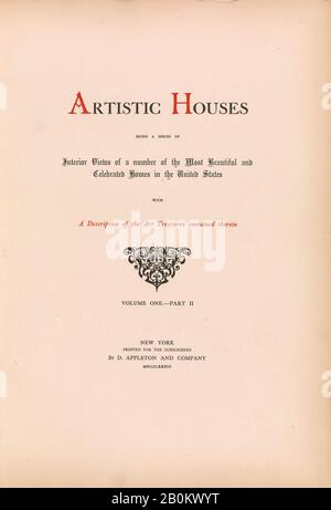 D. Appleton & Co., Artistic houses: being a series of interior views of a number of the most beautiful and celebrated homes in the United States: with a description of the art treasures contained therein, 1883–84, New York, New York, 2 volumes in 4, [193] leaves of plates ; Height: 20 1/2 in. (52 cm Stock Photo