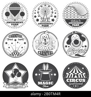 Amusement park, circus and carnival vector vintage emblems and labels. Festival and circus badge, illustration of entertainment and carnival show Stock Vector