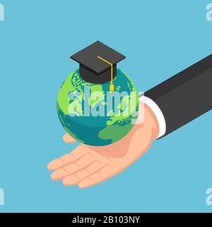 Flat 3d isometric businessman hand holding the world with graduation cap. Global education international concept. Stock Vector