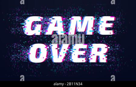 Game over. Games screen glitch, computer video gaming phrase and playing final level death screen with distorted text vector background Stock Vector