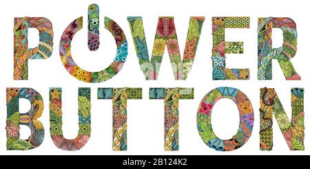 Power button with power button. Vector zentangle object for decoration Stock Vector