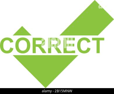 Green check mark with word correct. Correct icon, success symbol, right ...
