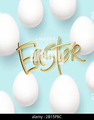 Happy Easter golden inscription on a blue background with realistic white easter eggs. Vector illustration Stock Vector