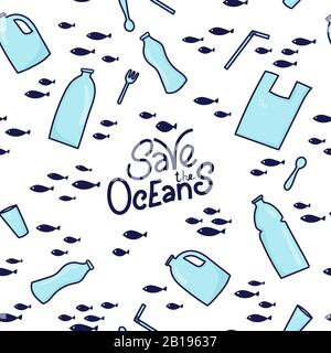 Save the ocean hand drawn lettering. Seamless pattern background. Plastic garbage (bag, bottle, cutlery) in the ocean graphic design. Vector illustration in doodle style. Protect ocean concept Stock Vector