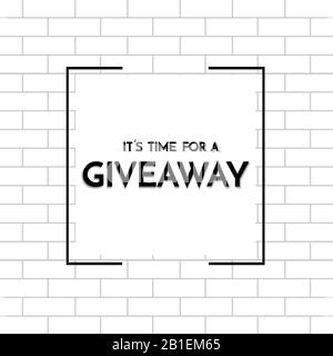Time for a giveaway - banner template. Giveaway phrase on white background. Stock Vector