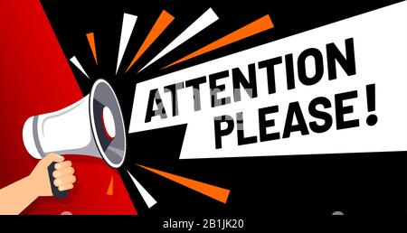 Important message attention please banner. Priority advice, paying attention and megaphone in hand vector illustration Stock Vector