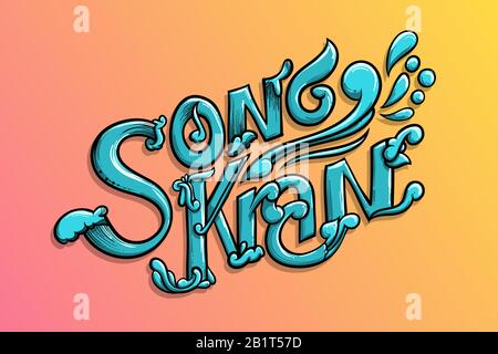 Songkran custom drawing text vintage calligraphy. Hand drawn typography for Thai water festival at 13th April. Editable vactor illustration with layer Stock Vector