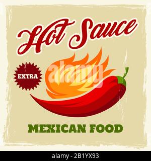 Chili sauce vintage Poster or label with chili pepper and hot flame. Delicious Mexican food advertising in retro style. Vector illustration. Stock Vector