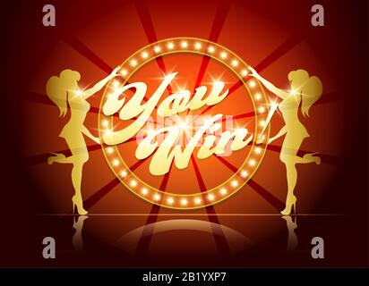 You Win Banner for Casino or Gaming industry in Retro Style. Wording You Win in circle light bulb frame and two girl silhouettes. Vector illustration. Stock Vector