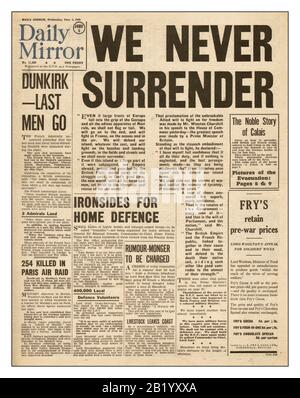 CHURCHILL SPEECH WW2 Archive World War II Newspaper headlines June 5th 1940 'WE NEVER SURRENDER'  Daily Mirror. The greatest inspirational wartime speech made by a Prime Minister of Britain. Speech made by Winston Churchill following the British Invasion forces withdrawal from Dunkirk aided by an assortment of  'Little Ships'  Four years later June 6th 1944 D-Day invasion of Northern France took place and there began the beginning of the end to World War 2 and the crushing defeat of Nazi Germany Stock Photo