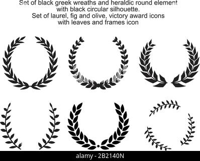 Set of black greek wreaths and heraldic round element with black circular silhouette. set of laurel, fig and olive, victory award icons with leaves an Stock Vector