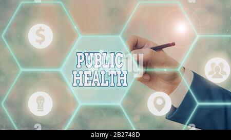 Handwriting text Public Health. Conceptual photo government protection and improvement of community health Stock Photo