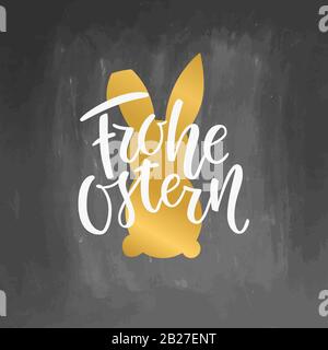 Happy Easter German text lettering calligraphy on chalkboard background Frohe Ostern for Paschal greeting card. illustration. Great for poster, sticke Stock Photo