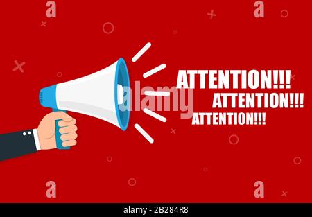 Hand holding megaphone - Attention. Vector flat Stock Vector