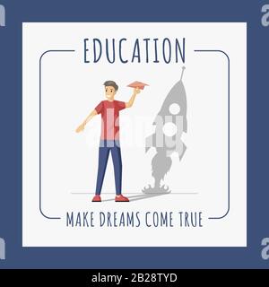 Education banner design template. Boy with paper plane and shadow of rocket poster design. Make dreams come true and personal growth vector flat concept with text space. Stock Vector