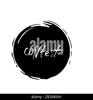 Contest round emblem. Hand drawn text for competition announce isolated on white background. Quiz invitation flyer logo. Element for social media. Vec Stock Vector