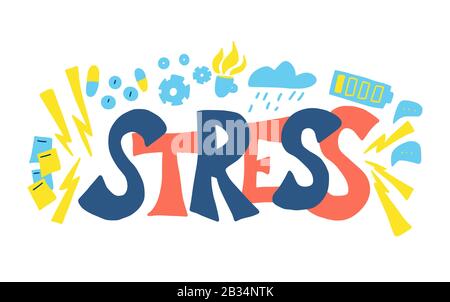 Stress concept. Stylized text and symbols of fatigue isolated on white background. Lettering and tiredness signs. Vector flat illustration. Stock Vector