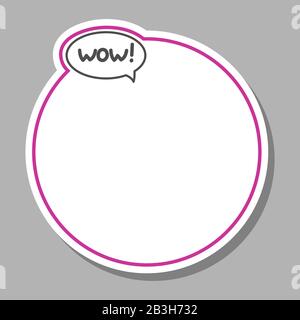 Vector Frame With Cloud Talk, Bubble Speech For Picture. Lettering, Handwritten Word Wow. Sticker. Stock Vector