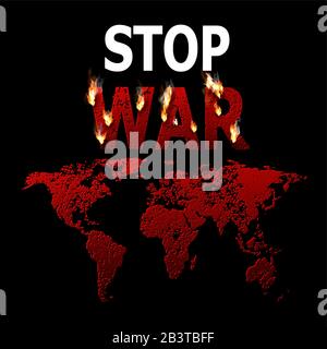 Stop war. The burning word. Concept of the ban of military operations. Stop of the global conflict. The world is in danger. Press. Vector illustration Stock Vector