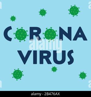 illustration graphic vector of corona virus in wuhan,corona virus infection. 2019-nvoc virus.corona virus microbe. Stock Vector