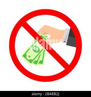No to bribery vector symbol. Stop Corruption sign on white background. Conceptual stock illustration Stock Vector
