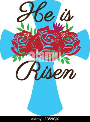 vector illustration of Easter cross. He is Risen cross with flowers. Stock Vector
