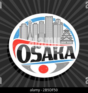 Vector logo for Osaka, white decorative circle tag with line illustration of contemporary osaka city scape on sky background, design tourist fridge ma Stock Vector
