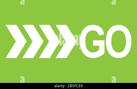 GO white word text and four direction arrows pointing right ahead on green background as motivational message banner. Vector illustration. Stock Vector
