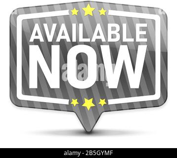 Available now glossy bubble, vector illustration on a white background Stock Vector