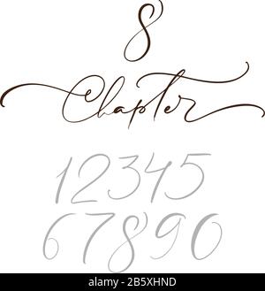 Text Chapter. One and other numbers. Calligraphy lettering hand drawn text. Flourish light vintage style for wedding, book, romantic or drama book Stock Vector