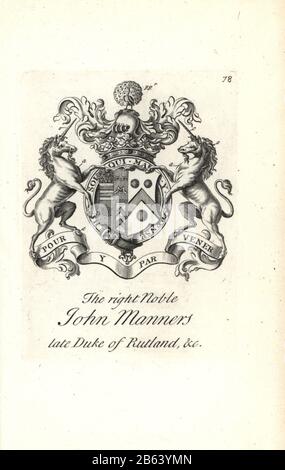 Coat of arms and crest of the right noble John Manners, 2nd Duke of Rutland, 1676-1721. Copperplate engraving by Andrew Johnston after C. Gardiner from Notitia Anglicana, Shewing the Achievements of all the English Nobility, Andrew Johnson, the Strand, London, 1724. Stock Photo