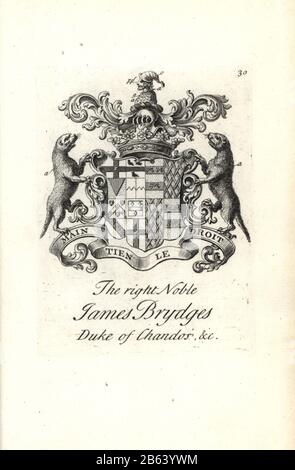 Coat of arms and crest of the right noble James Brydges, Duke of Chandos, 1673-1744. Copperplate engraving by Andrew Johnston after C. Gardiner from Notitia Anglicana, Shewing the Achievements of all the English Nobility, Andrew Johnson, the Strand, London, 1724. Stock Photo