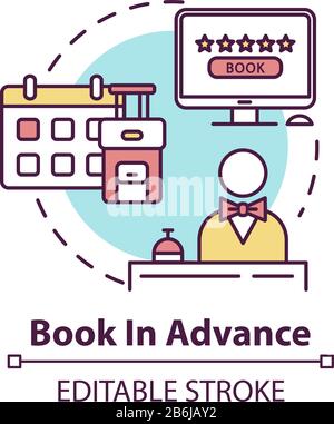 Book in advance concept icon. Ordering trip beforehand idea thin line illustration. Early accommodation, hotel reservation. Vector isolated outline Stock Vector