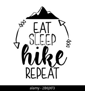 Eat sleep hike repeat - Lettering inspiring typography poster with text and mountains. Hand letter script motivation sign catch word art design. Vinta Stock Vector