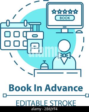 Book in advance concept icon. Ordering trip beforehand idea thin line illustration. Early accommodation, hotel reservation. Vector isolated outline Stock Vector