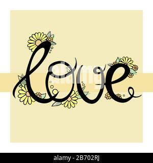 Love. Vector handwritten black ink word with nahd drawn yellow, ogange and green flowers. Floral illustration. Stock Vector
