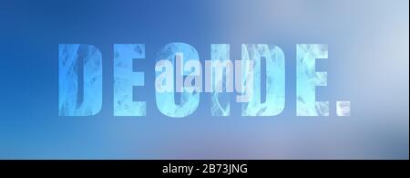 Decide cloud word on blue sky. Start up business motivation concept Stock Photo