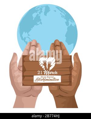 stop racism international day poster with hands lifting wooden label and earth planet Stock Vector