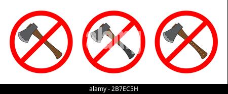 Stop Ax sign isolated. No Ax sign. Forbidden of Ax. Set of icons of prohibition of a Ax. Vector icons. Stock Vector