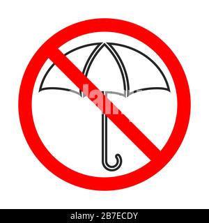 Sign of prohibition of a umbrella. Forbidden umbrella sign. Stop umbrella sign isolated. Vector illustration. Stock Vector