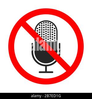 No recording sign on white background. No microphone icon. Red prohibition sign of recording. Recording is forbidden. Vector icon isolated. Stock Vector