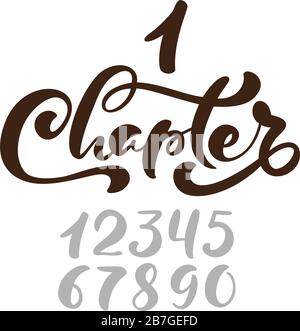 Text Chapter. One and other numbers. Calligraphy lettering hand drawn text. Flourish light vintage style for wedding, book, romantic or drama book Stock Vector