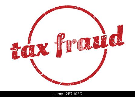 tax fraud sign. tax fraud round vintage grunge stamp. tax fraud Stock Vector