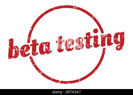 beta testing sign. beta testing round vintage grunge stamp. beta testing Stock Vector