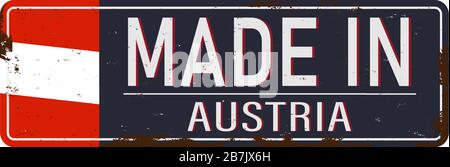 MADE IN AUSTRIA rusted metallic badge with national flag isolated on white background Stock Vector